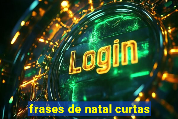 frases de natal curtas